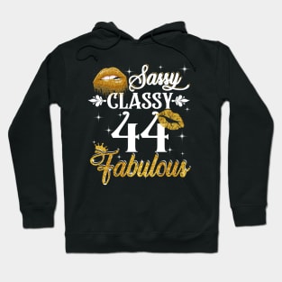 44 Years Old Sassy Classy Fabulous Hoodie